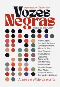 Vozes Negras: A Arte e o Ofício da Escrita - Claudia Tate