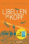 Cover-Bild zum Titel 'Libellen im Kopf' von 'Gavin Extence'