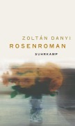 Cover-Bild zum Titel 'Rosenroman' von 'Zoltán Danyi'