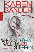 Wer nicht hören will, muss sterben - Karen Sander