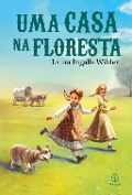 Cover-Bild zum Titel 'Uma casa na floresta' von 'Laura Ingalls Wilder'