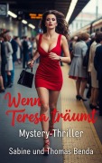 Wenn Teresa träumt - Sabine Benda, Thomas Benda
