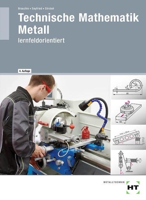 Technische Mathematik Metall - Hermann Brauchle, Markus Strobel, Frank Seyfried