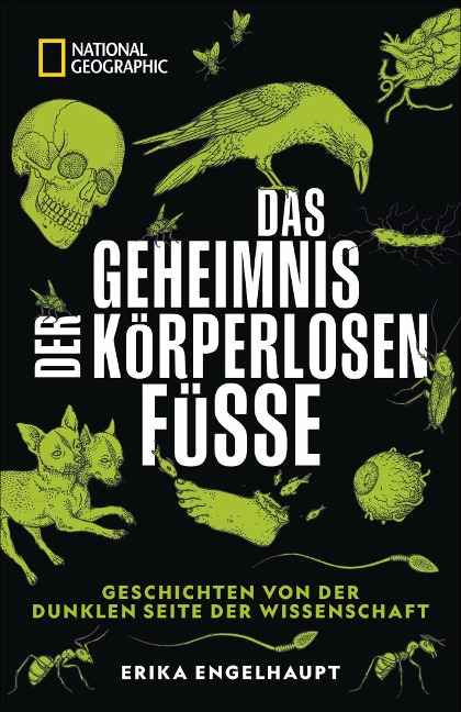 Das Geheimnis der körperlosen Füße - Erika Engelhaupt