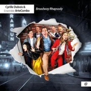 Cover-Bild zum Titel 'Broadway Rhapsody' von 'Cyrille/Ensemble ArteCombo Dubois'