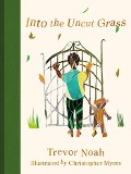 Cover-Bild zum Titel 'Into the Uncut Grass' von 'Trevor Noah'
