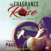 Cover-Bild zum Titel 'The Fragrance of Rose' von 'Chitrajit Paul'