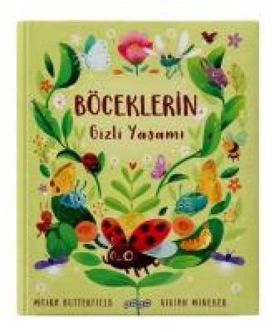 Böceklerin Gizli Yasami Ciltli - Moira Butterfield