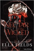 Nectar of the Wicked - Ella Fields