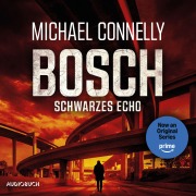 Cover-Bild zum Titel 'BOSCH: Schwarzes Echo' von 'Michael Connelly'