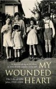 Cover-Bild zum Titel 'My Wounded Heart' von 'Martin Doerry'