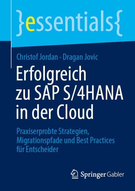 Erfolgreich zu SAP S/4HANA in der Cloud - Dragan Jovic, Christof Jordan