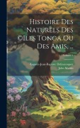 Cover-Bild zum Titel 'Histoire Des Naturels Des (c)iles Tonga Ou Des Amis, ...; Volume 1' von 'John Martin, Auguste-Jean-Baptiste Defauconpret'