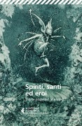 Spiriti, santi ed eroi. Storie popolari irlandesi - 