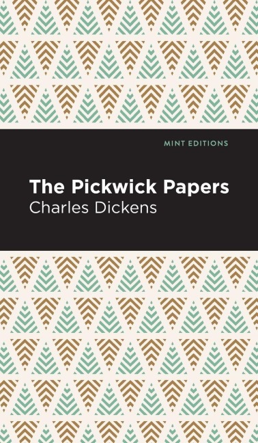 The Pickwick Papers - Charles Dickens