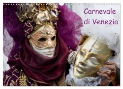 Cover-Bild zum Titel 'Carnevale di Venezia 2027 (Wandkalender 2027 DIN A3 quer), CALVENDO Monatskalender' von 'Verena Scholze'