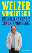 Cover-Bild zum Titel 'Welzer wundert sich' von 'Harald Welzer'