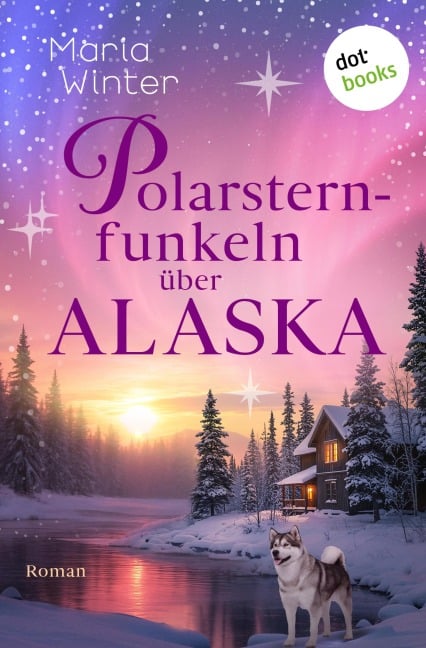 Polarsternfunkeln über Alaska - Maria Winter
