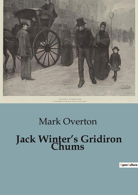 Jack Winter's Gridiron Chums - Mark Overton
