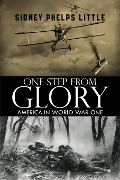 One Step From Glory - Sidney P. Little