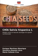 Cover-Bild zum Titel 'CHÍA Salvia hispanica L' von 'Enrique Martinez Manrique, Veronica Jimenez Vera, Maria Celeste Cruz'