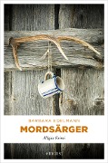 Cover-Bild zum Titel 'Mordsärger' von 'Barbara Edelmann'