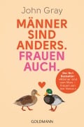 Cover-Bild zum Titel 'Männer sind anders. Frauen auch' von 'John Gray'