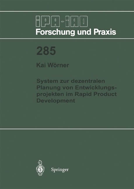 System zur dezentralen Planung von Entwicklungsprojekten im Rapid Product Development - Kai Wörner