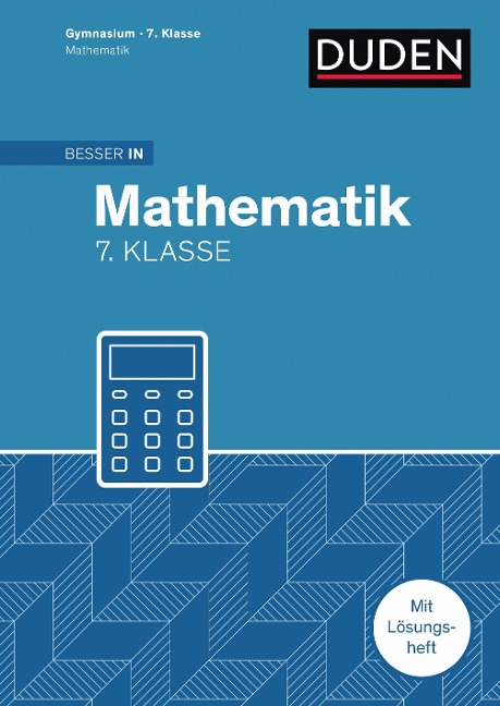 Besser in Mathematik - Gymnasium 7. Klasse - Martin Liepach