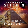The 12th Planet Lib/E - Zecharia Sitchin