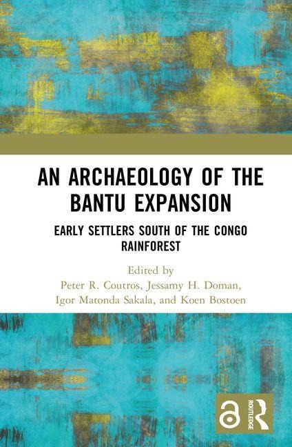An Archaeology of the Bantu Expansion - 