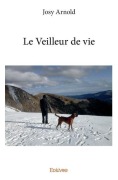 Cover-Bild zum Titel 'Le Veilleur de vie' von 'Josy Arnold'