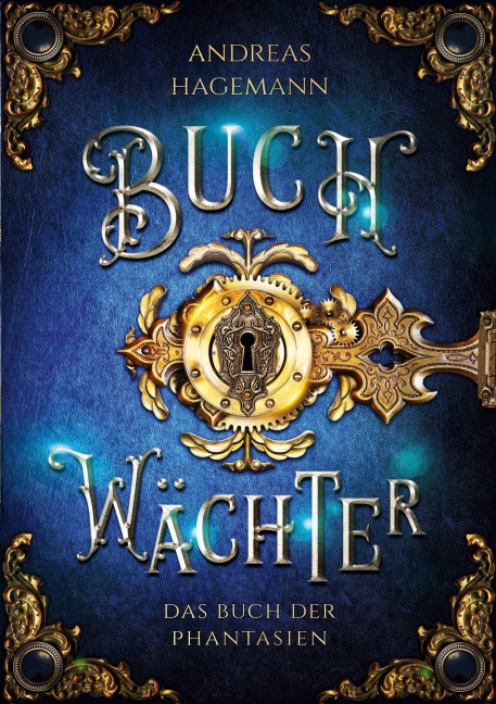 Buchwächter: Das Buch der Phantasien - Andreas Hagemann