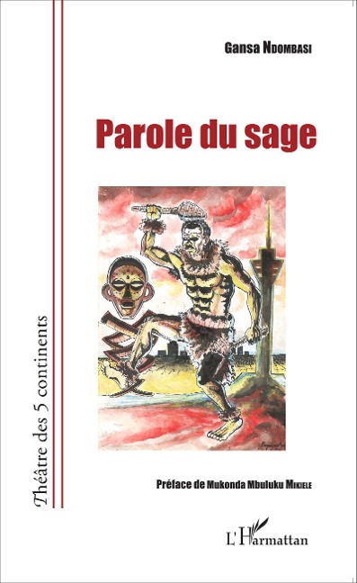 Parole du sage - Gansa Ndombasi