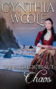 Cover-Bild zum Titel 'Das Katalogbraut Chaos' von 'Cynthia Woolf'