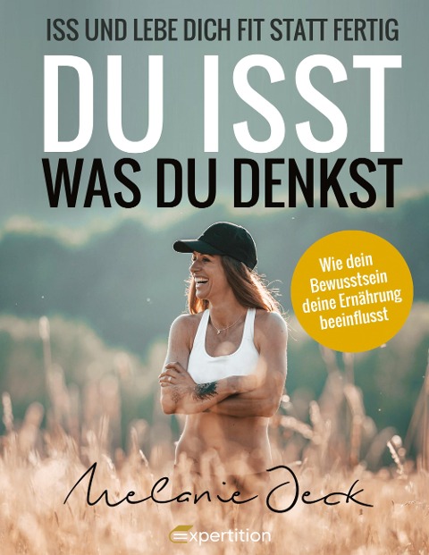 Du isst, was du denkst - Melanie Jeck