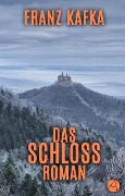 Cover-Bild zum Titel 'Das Schloss' von 'Franz Kafka'