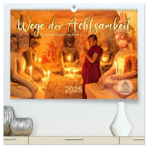 Wege der Achtsamkeit - In der Ruhe liegt die Kraft (hochwertiger Premium Wandkalender 2025 DIN A2 quer), Kunstdruck in Hochglanz - Mario Weigt