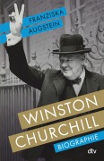 Winston Churchill - Franziska Augstein