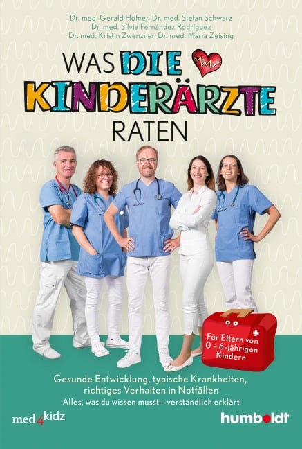 Was DIE KINDERÄRZTE raten - Gerald Hofner, Stefan Schwarz, Silvia Fernandez Rodriguez, Kristin Zwenzner, Maria Zeising