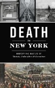 Cover-Bild zum Titel 'Death in New York: History and Culture of Burials, Undertakers and Executions' von 'K. Krombie'