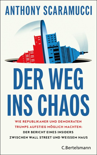 Der Weg ins Chaos - Anthony Scaramucci