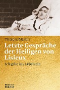 Cover-Bild zum Titel 'Letzte Gespräche der Heiligen von Lisieux' von 'Therese Martin'