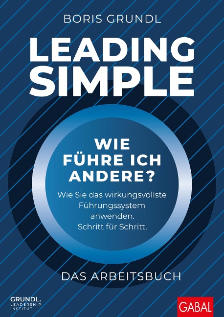 Leading Simple - Das Arbeitsbuch - Boris Grundl