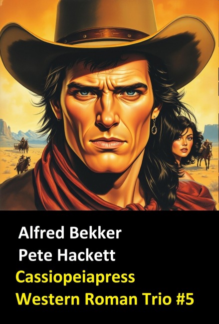 Cassiopeiapress Western Roman Trio #5 - Alfred Bekker, Pete Hackett