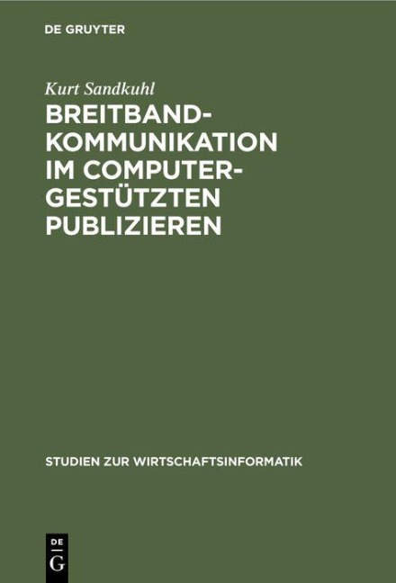 Breitbandkommunikation im computergestützten Publizieren - Kurt Sandkuhl