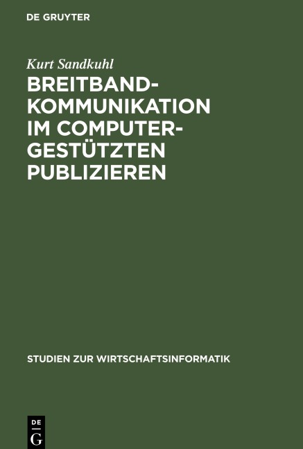 Breitbandkommunikation im computergestützten Publizieren - Kurt Sandkuhl