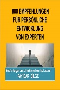 Cover-Bild zum Titel '800 Empfehlungen für persönliche Entwicklung von Experten' von 'Payidar Bilge'