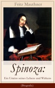 Cover-Bild zum Titel 'Spinoza: Ein Umriss seines Lebens und Wirkens (Biografie)' von 'Fritz Mauthner'