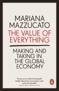 Cover-Bild zum Titel 'The Value of Everything' von 'Mariana Mazzucato'
